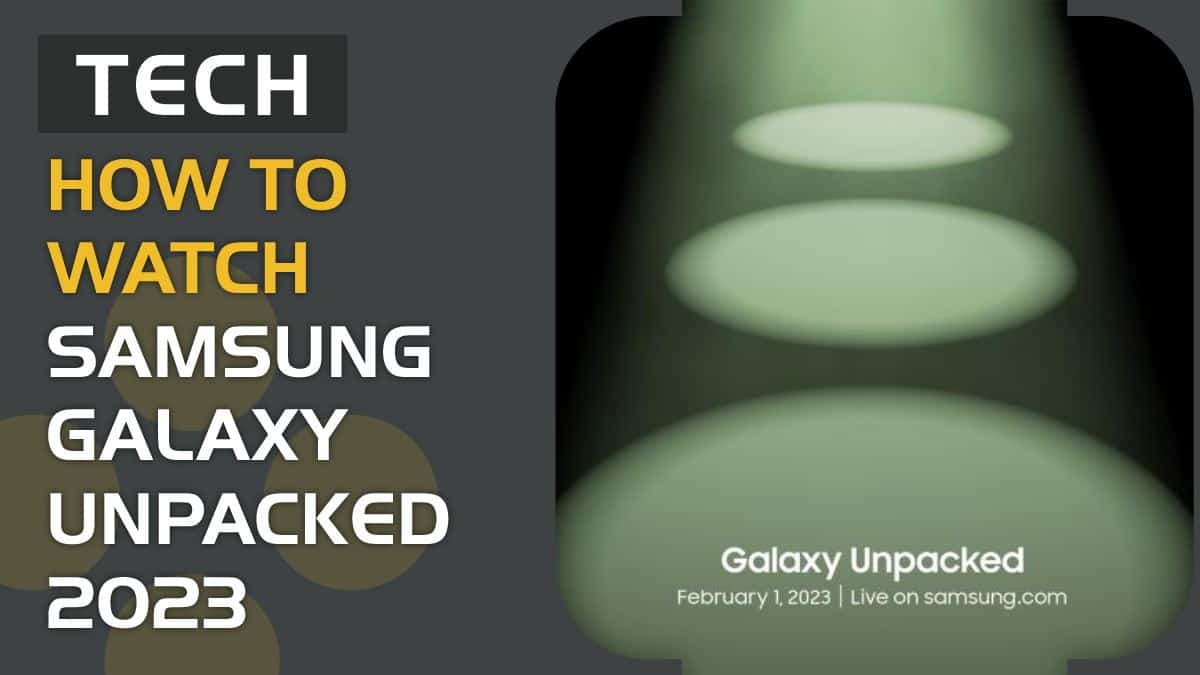 How to watch Samsung Galaxy Unpacked 2023?