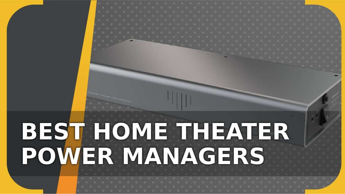Best home theater power managers in 2024