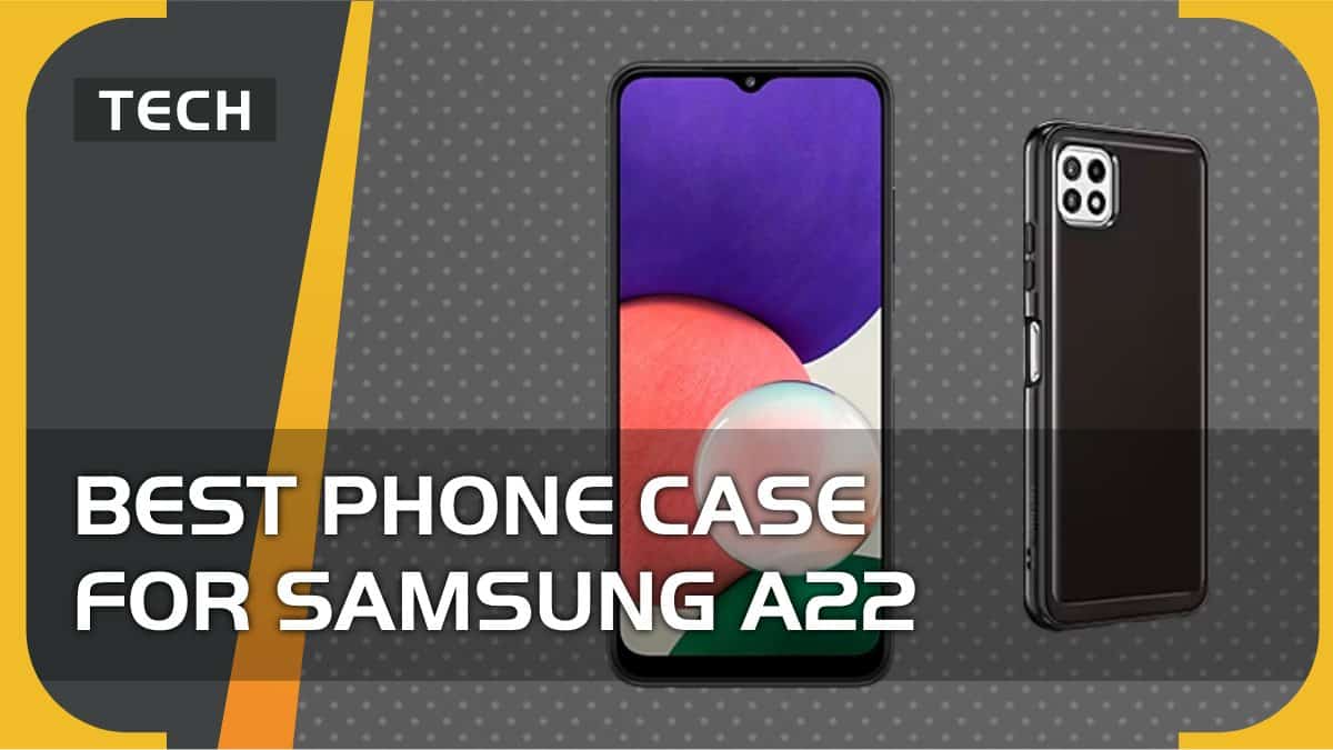 best phone case for Samsung A22
