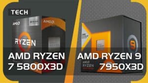 AMD Ryzen 7 5800X3D vs 9 7950X3D - which one should you for go for?