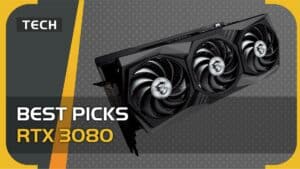 Best RTX 3080