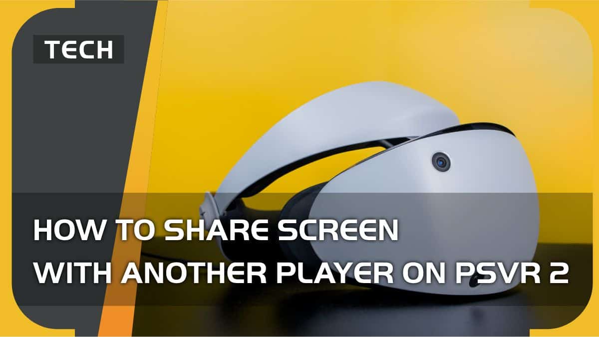 How to share screen with another player on PSVR 2