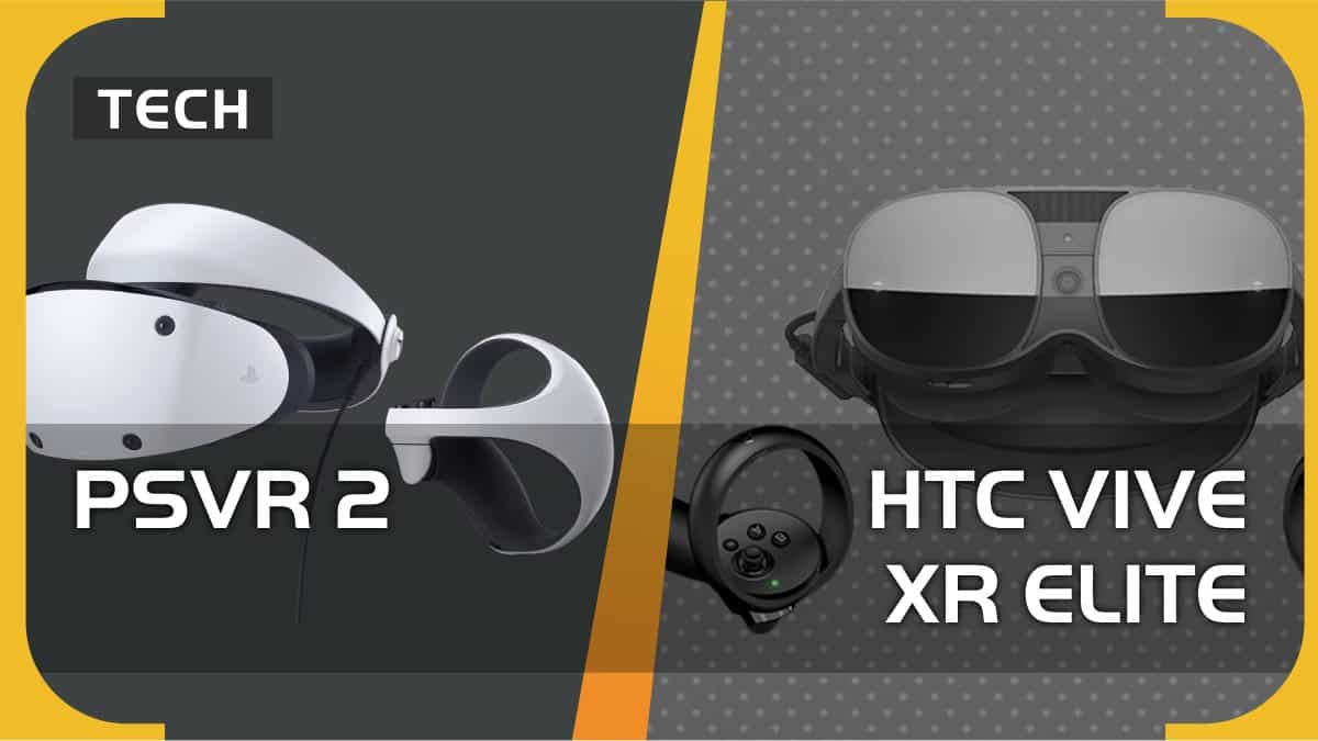 PSVR 2 vs HTC Vive XR Elite – which VR headset should you go for?
