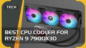Best CPU cooler for Ryzen 9 7900X3D