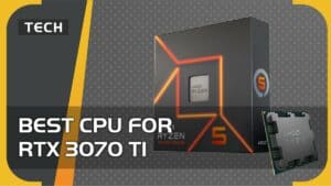Best CPU for RTX 3070 Ti