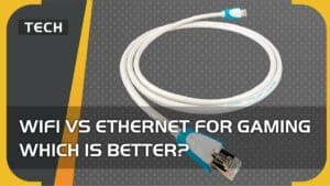 Wifi vs ethernet for gaming which is better?