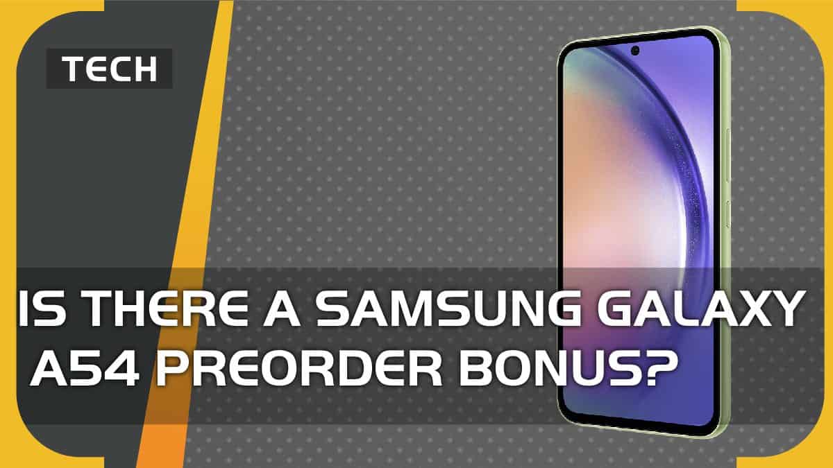 Is there a Samsung Galaxy A54 preorder bonus? In short, yes.