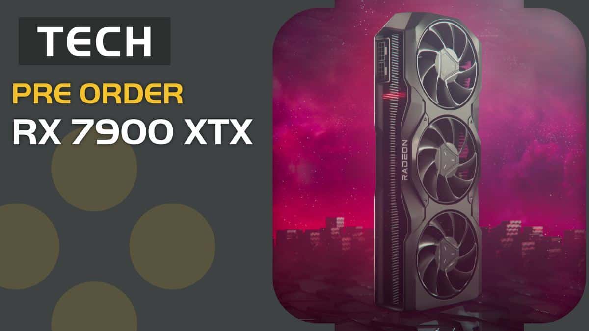 RX 7900 XTX pre order