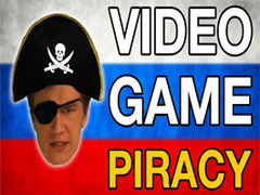 From Russia With VideoGamer – Piracy