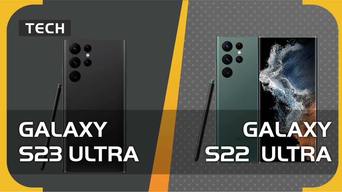 Samsung Galaxy S23 Ultra vs S22 Ultra – which one should you go for?