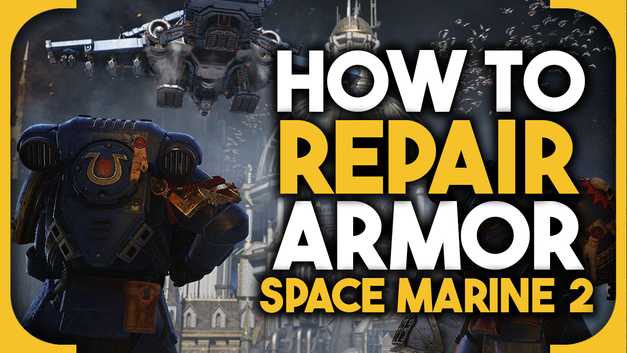 Space Marine 2 repair armor: feature image with text.