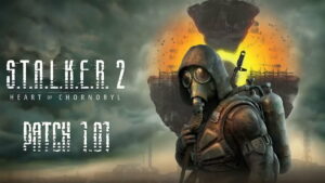 Splash image for Stalker 2 Heart of Chornobyl, with text for Patch 1.01.