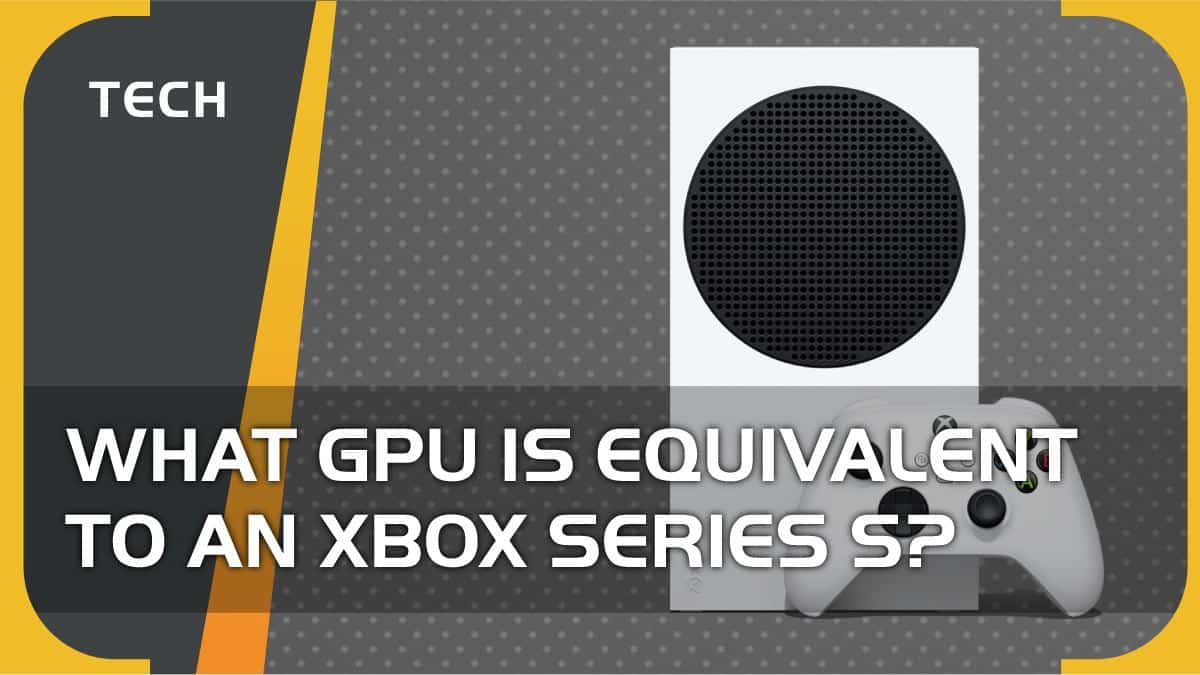 What is the GPU equivalent of an Xbox Series S?